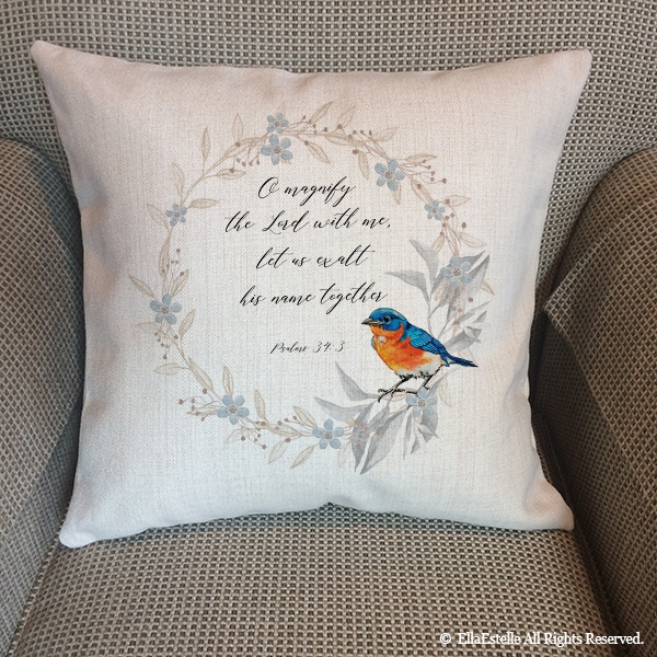 Pillow - Scripture Verse - Psalms 34:3